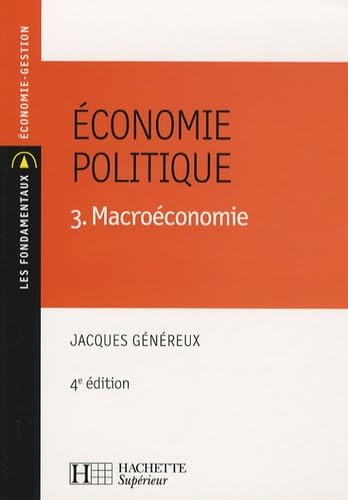 Beispielbild fr Economie politique : Tome 3, Macroconomie zum Verkauf von Ammareal