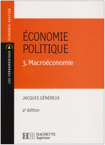 9782011458759: Economie politique: Tome 3, Macroconomie