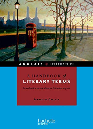 Imagen de archivo de A handbook of literary terms : Introduction au vocabulaire littraire anglais a la venta por medimops