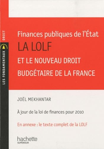 9782011460943: Finances publiques de l'Etat : La LOLF et le nouveau droit budgtaire de la France