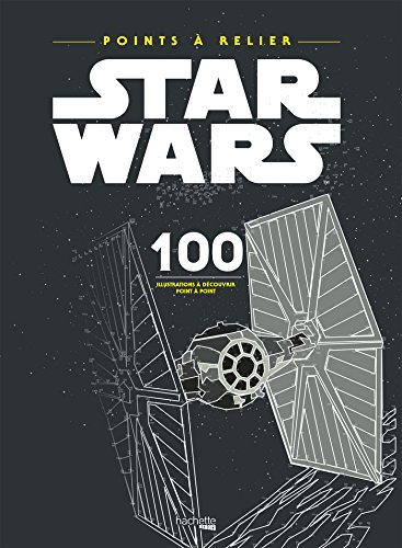 9782011461346: Point  relier Star Wars: 100 illustrations  dcouvrir point par point