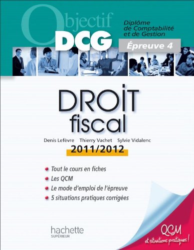 Beispielbild fr Objectif DCG Droit fiscal 2011/2012 zum Verkauf von Ammareal