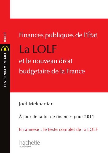 Stock image for Finances publiques de l'tat - La LOLF et le nouveau droit budgtaire de la France for sale by Ammareal