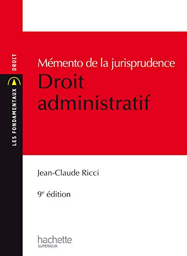 Stock image for MEMENTO JURISPRUDENCE DROIT ADMINISTRATIF Ricci, Jean-Claude and Benoist-Lucy, Caroline for sale by LIVREAUTRESORSAS