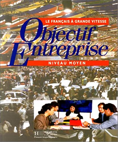 Beispielbild fr Objectif entreprise : niveau moyen (French Edition) zum Verkauf von HPB-Red