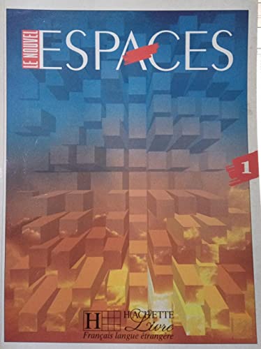 Beispielbild fr Nouvelle Espaces 1, Le (French Edition) zum Verkauf von Your Online Bookstore