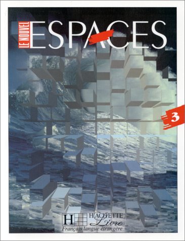 Imagen de archivo de Le nouvel espace, niveau 3, livre de l?l?ve (French Edition) a la venta por Reuseabook