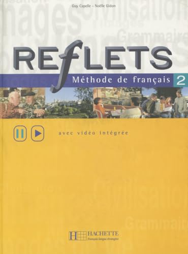 9782011551207: Reflets Methode Francaise, Level 2 (avec video integree) (French and English Edition)