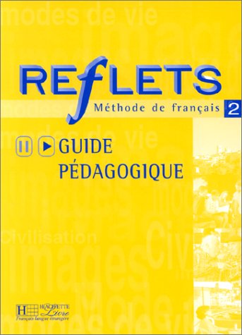 Stock image for Reflets 2 : Mthode de franais (Guide pdagogique) for sale by medimops