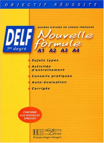 Beispielbild fr Objectif russite : Delf Nouvelle formule, Livre de l'lve, A1, A2, A3, A4 zum Verkauf von Ammareal