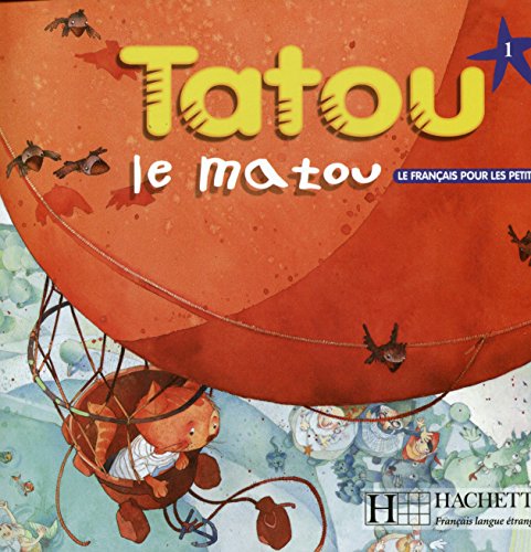 Beispielbild fr Tatou le matou: Livre de l'eleve 1 (le français pour les petits 1, 0) zum Verkauf von WorldofBooks