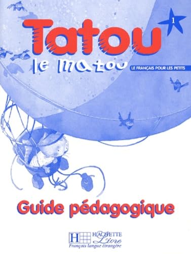 Imagen de archivo de Tatou le matou 1 : Guide pdagogique a la venta por medimops