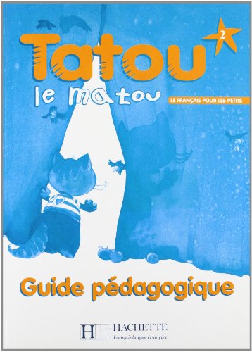 Stock image for Tatou le matou 2 - Guide pdagogique: Tatou le matou 2 - Guide pdagogique for sale by Ammareal