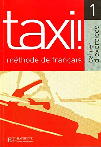 Beispielbild fr Taxi ! 1 - Cahier d'exercices: Taxi ! 1 - Cahier d'exercices zum Verkauf von Ammareal