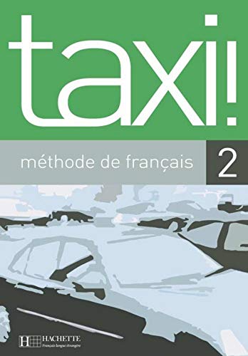 9782011552372: Taxi ! Mthode de franais 2