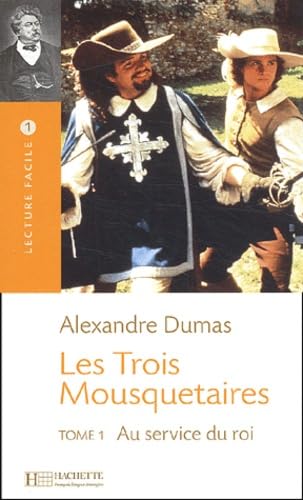 Les Trois Mousquetaires: Au Service Du Roi (Larousse Lectures Faciles) (French Edition) (9782011552440) by Dumas, Alexandre