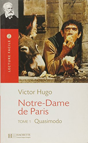 Imagen de archivo de Notre Dame De Paris, Tome 1: Quasimodo a la venta por HPB Inc.