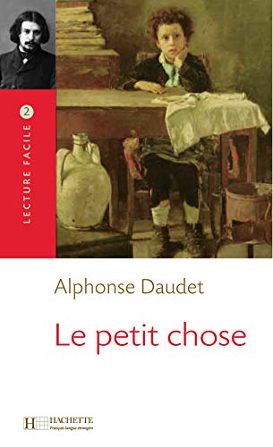 9782011552846: Le petit chose (Lecture facile 2)