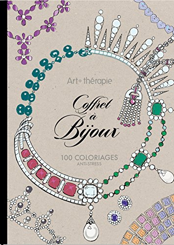 9782011553010: Art Therapie Coffret  Bijoux: 100 coloriages anti - stress (French Edition)