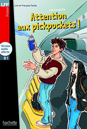 9782011553980: Attention aux pickpockets! + online audio - LFF B1: Attention aux pickpockets ! - LFF B1 (Lire en franais facile Fiction B1)