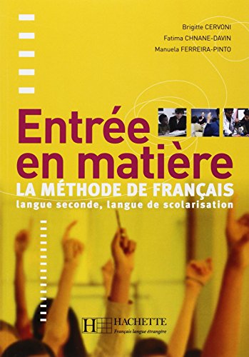 Stock image for Entr e en mati re : La m thode de français pour adolescents nouvellement arriv s for sale by Librairie A LA PAGE