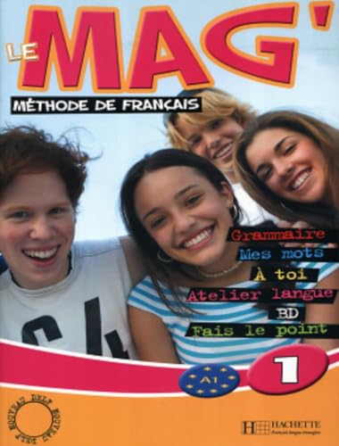 9782011554093: Le Mag. Livre de l'lve. Per la Scuola media (Vol. 1): Mthode de franais