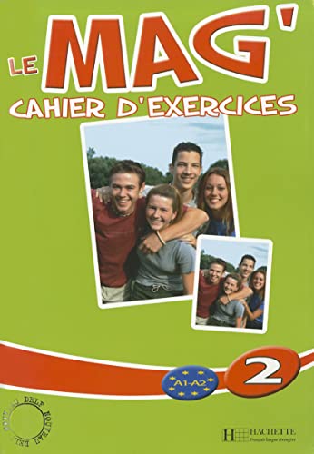 Imagen de archivo de Le Mag': Niveau 2 Cahier D'Exercices (French Edition) a la venta por HPB-Red