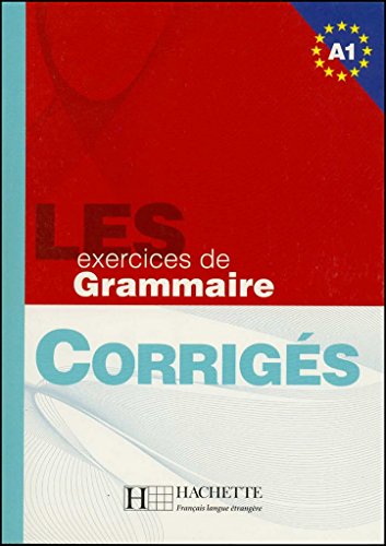 Les 500 Exercices de Grammaire A1 Answer Key (French Edition) (9782011554307) by Akyuz, Anne