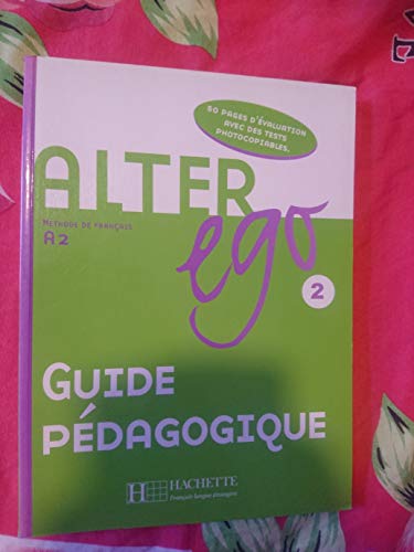 9782011554444: Alter Ego 2 - Guide pdagogique: Alter Ego 2 - Guide pdagogique