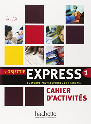 9782011554451: Objectif Express: Cahier d'activites 1