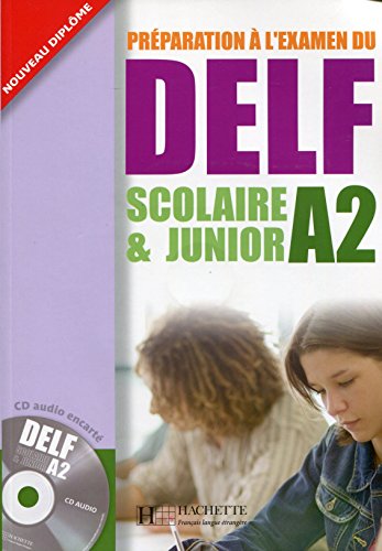 Imagen de archivo de DELF A2 Scolaire et Junior + CD audio: DELF Scolaire et Junior - DELF A2 Scolaire et Junior + CD audio a la venta por Book Deals