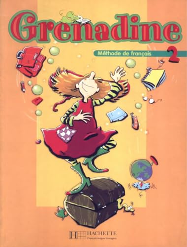 Stock image for Grenadine : Tome 2, Mthode de franais pour les enfans, Livre de l'lve for sale by medimops