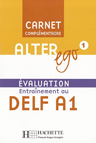 9782011555021: Alter ego. Carnet d'valuation DELF A1. Per le Scuole superiori (Vol. 1): Evaluation