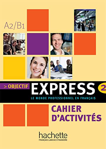 Stock image for Objectif Express: Niveau 2 Cahier D'Activites for sale by ThriftBooks-Atlanta