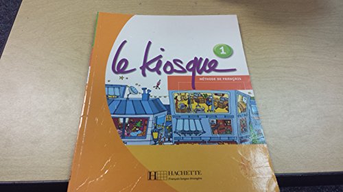 Imagen de archivo de Le Kiosque: Niveau 1 Livre de L'Eleve (French Edition) a la venta por HPB-Red