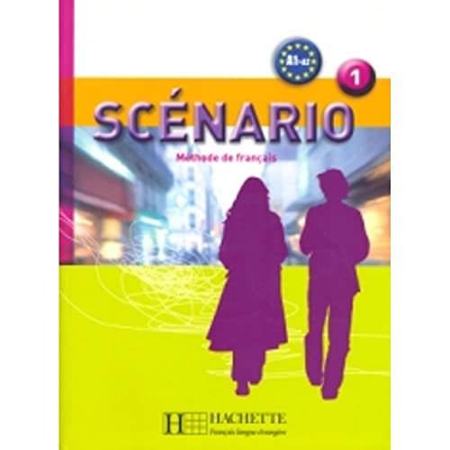 9782011555618: Scenario 1: Methode De Francais A1>A2: Livre de l'eleve + CD-audio 1