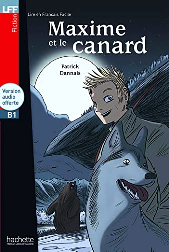 Beispielbild fr LFF : Maxime et le Canard + CD audio (B1): LFF : Maxime et le Canard + CD audio (B1) zum Verkauf von Ammareal