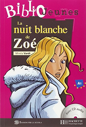 Stock image for La nuit blanche de Zoe. Con CD Audio for sale by medimops