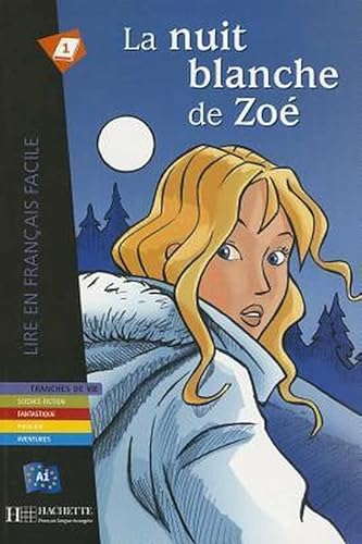 9782011556011: La Nuit Blanche De Zoe - Livre (Lire en franais facile)