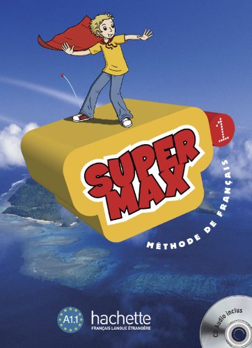 Beispielbild fr Super Max 1 : Mthode De Franais A1.1 zum Verkauf von RECYCLIVRE