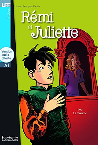 Beispielbild fr Remi et Juliette - Livre + downloadable audio: R mi et Juliette - LFF A1 (Lire en français facile Fiction A1) zum Verkauf von WorldofBooks