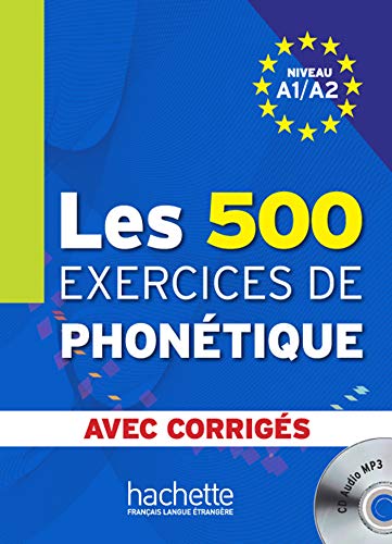 Beispielbild fr Les 500 Exercices Phonetique A1/A2 Livre + Corriges Integres + CD Audio (French Edition) zum Verkauf von HPB-Red