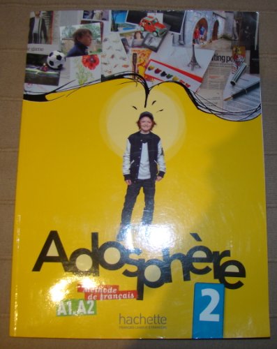 Beispielbild fr Livre de l'eleve 2 & CD audio: Adosph re 2 - Livre de l' l ve + CD Audio (Adosphere) zum Verkauf von WorldofBooks