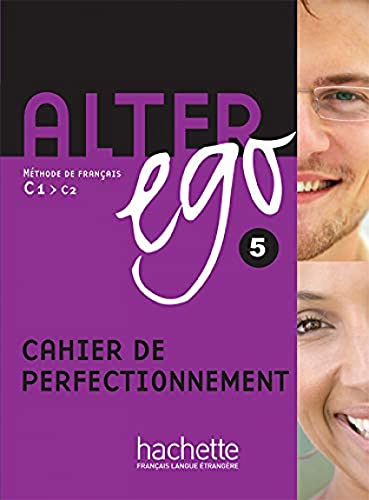 9782011557988: Alter Ego: Niveau 5 Cahier de Perfectionnement (French Edition)