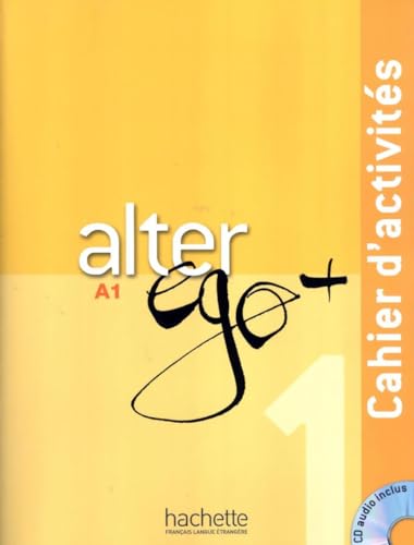 9782011558114: Alter Ego + 1: Cahier d'Activits + CD Audio: Alter Ego + 1: Cahier d'Activits + CD Audio (French Edition)