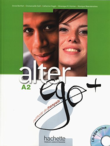 Imagen de archivo de Alter EGO Plus: Livre de l'eleve + CD-Rom A2 (French Edition) (Francais Langue Etrangere) a la venta por HPB-Red