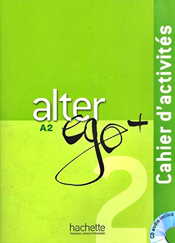 9782011558138: Alter Ego+ 2 cwiczenia z plyta CD [Lingua francese]: Cahier d'activités: Vol. 2