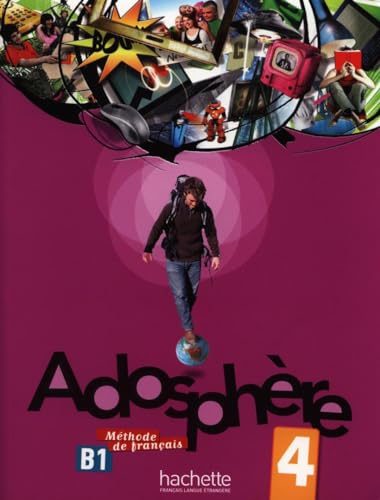 Stock image for Adosphere : Niveau 4 Livre de l'Eleve + CD for sale by Better World Books
