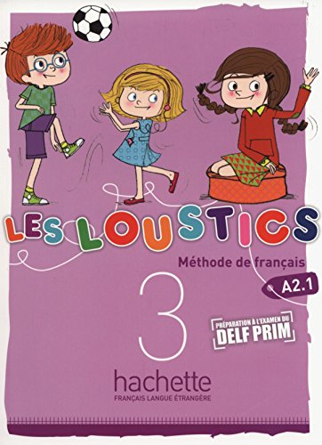 Beispielbild fr Les Loustics 3: Livre de L'Eleve: Les Loustics 3: Livre de L'Eleve zum Verkauf von AHA-BUCH GmbH