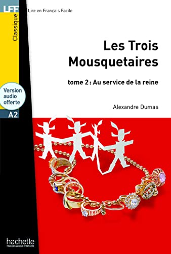 Stock image for Les Trois Mousquetaires - Tome 2 + CD Audio MP3: Les Trois Mousquetaires - Tome 2 + CD Audio MP3 (Lff (Lire En Francais Facile)) (French Edition) for sale by Better World Books